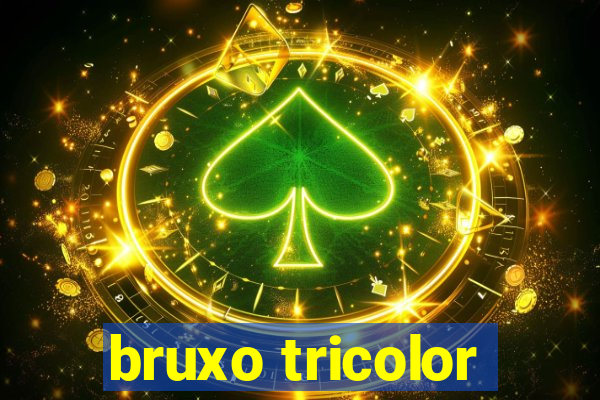 bruxo tricolor